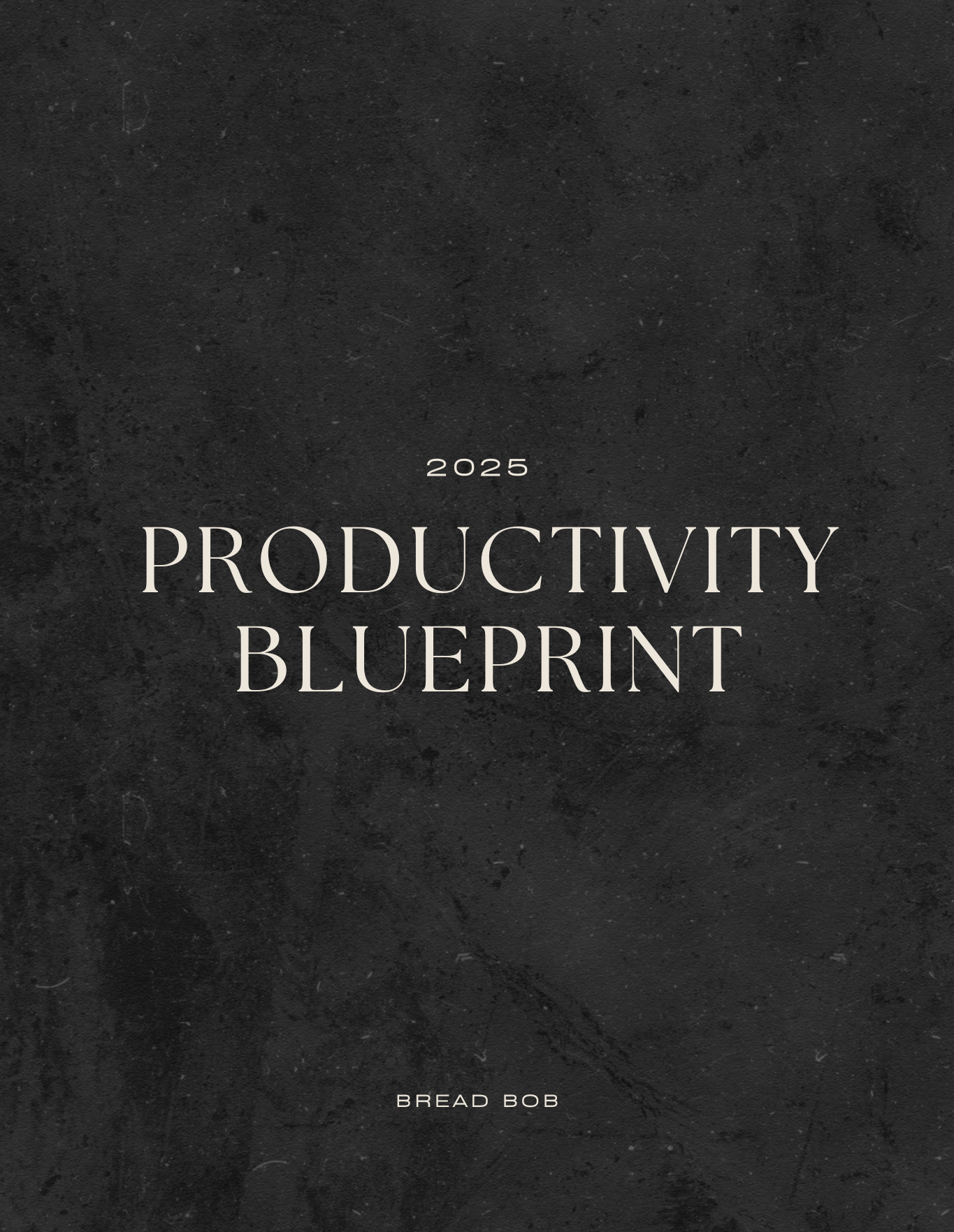 2025 productivity Blueprint